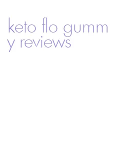 keto flo gummy reviews