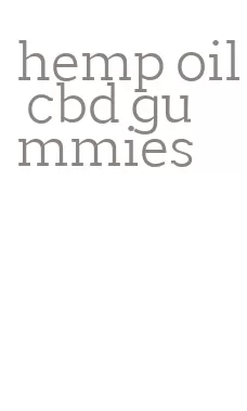 hemp oil cbd gummies