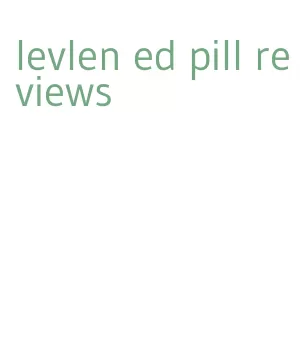 levlen ed pill reviews