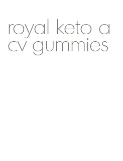 royal keto acv gummies