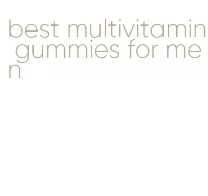 best multivitamin gummies for men