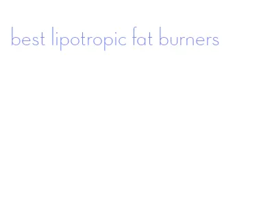 best lipotropic fat burners