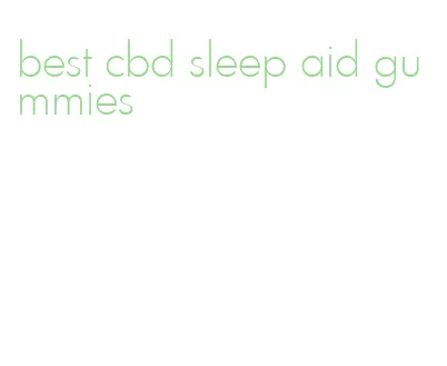 best cbd sleep aid gummies