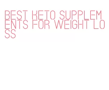 best keto supplements for weight loss