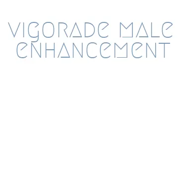 vigorade male enhancement