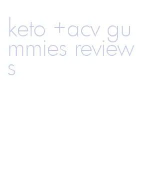 keto +acv gummies reviews