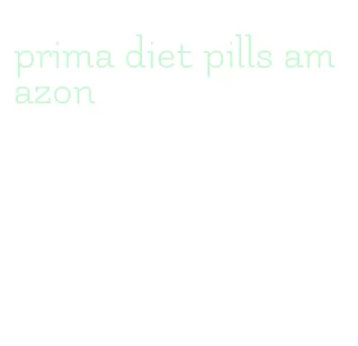 prima diet pills amazon