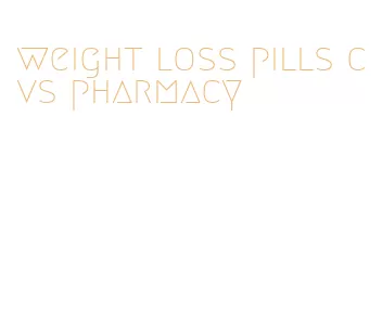 weight loss pills cvs pharmacy