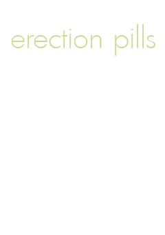 erection pills