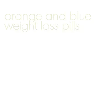 orange and blue weight loss pills