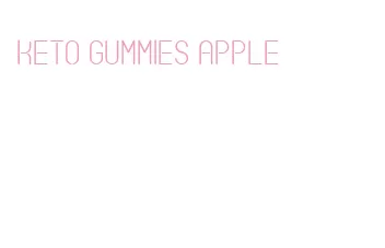 keto gummies apple