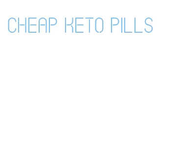 cheap keto pills