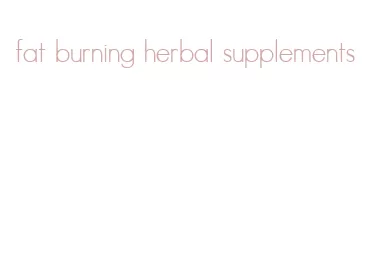 fat burning herbal supplements