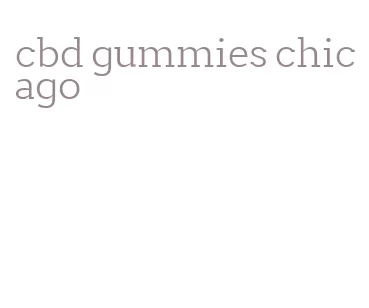 cbd gummies chicago