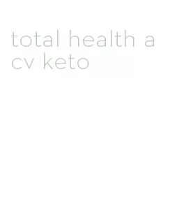 total health acv keto