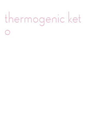 thermogenic keto