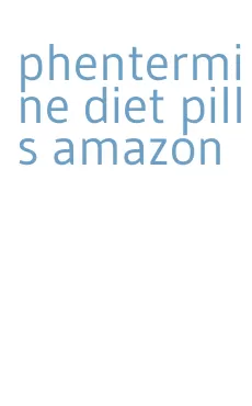 phentermine diet pills amazon