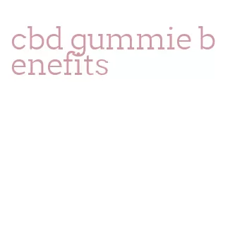 cbd gummie benefits