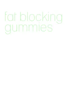 fat blocking gummies