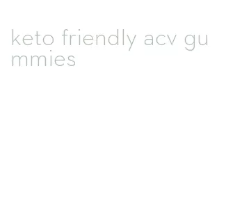 keto friendly acv gummies