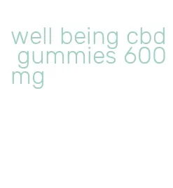 well being cbd gummies 600mg