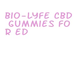 bio-lyfe cbd gummies for ed