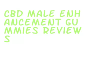 cbd male enhancement gummies reviews