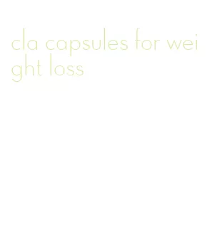 cla capsules for weight loss