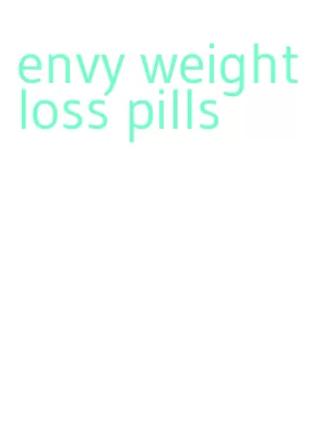 envy weight loss pills