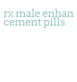 rx male enhancement pills