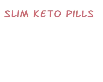 slim keto pills