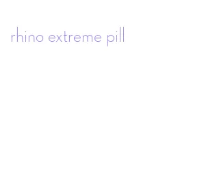 rhino extreme pill