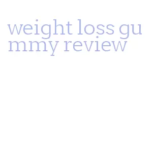 weight loss gummy review