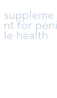 supplement for penile health