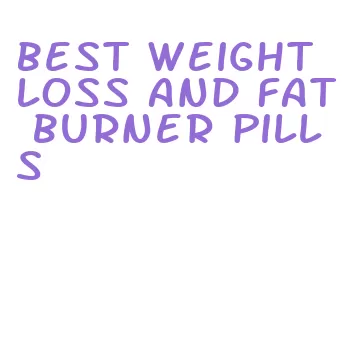 best weight loss and fat burner pills