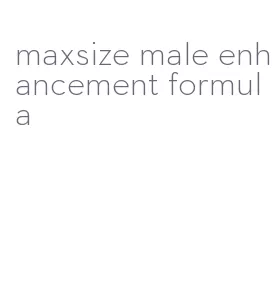 maxsize male enhancement formula