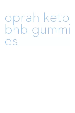 oprah keto bhb gummies