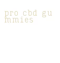 pro cbd gummies