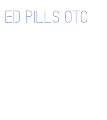 ed pills otc