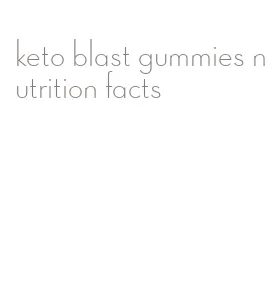 keto blast gummies nutrition facts