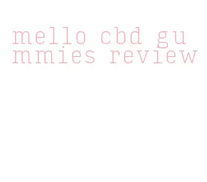 mello cbd gummies review