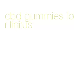 cbd gummies for tinitus