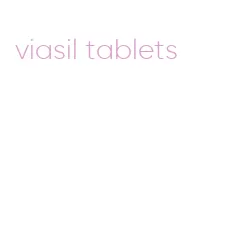 viasil tablets