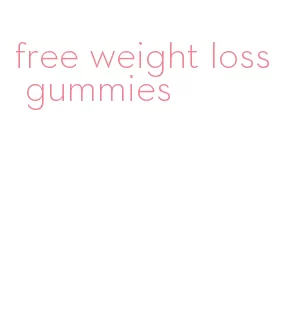 free weight loss gummies