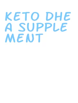 keto dhea supplement