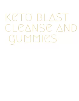 keto blast cleanse and gummies