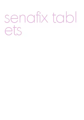 senafix tablets