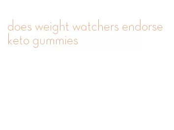 does weight watchers endorse keto gummies