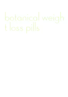 botanical weight loss pills