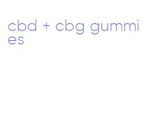 cbd + cbg gummies